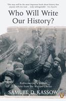   Who Will Write Our History?
