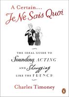 A Certain Je Ne Sais Quoi