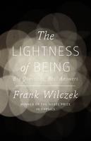   The Lightness of Being