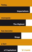   Imperialism: The Highest Stage of Capitalism