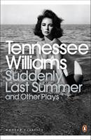   Suddenly Last Summer and Other Plays