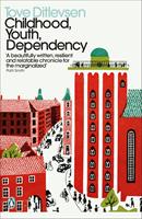   Childhood, Youth, Dependency