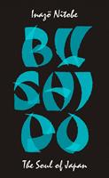   Bushido: The Soul of Japan