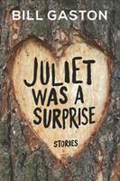   Juliet Was a Surprise