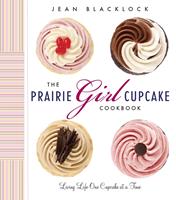   The Prairie Girl Cupcake Cookbook