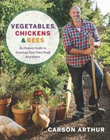   Vegetables, Chickens & Bees