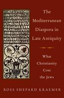   The Mediterranean Diaspora in Late Antiquity