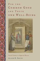   For the Common Good and Their Own Well-Being