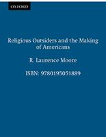   Religious Outsiders and the Making of Americans