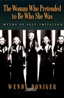   The Woman Who Pretended to Be Who She Was
