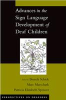   Advances in the Sign Language Development of Deaf Children