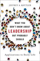   What You Don't Know about Leadership, But Probably Should