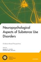   Neuropsychological Aspects of Substance Use Disorders