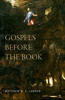   Gospels before the Book