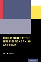   Neuroscience at the Intersection of Mind and Brain