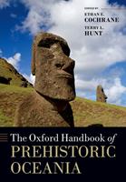   The Oxford Handbook of Prehistoric Oceania