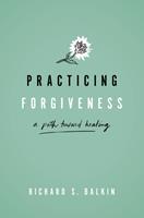   Practicing Forgiveness