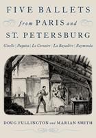   Five Ballets from Paris and St. Petersburg