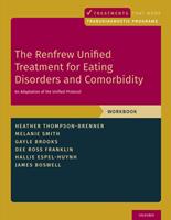   The Renfrew Unified Treatment for Eating Disorders and Comorbidity