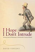   I Hope I Don't Intrude