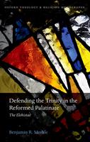   Defending the Trinity in the Reformed Palatinate