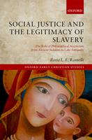   Social Justice and the Legitimacy of Slavery