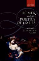   Homer and the Poetics of Hades
