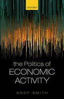   The Politics of Economic Activity