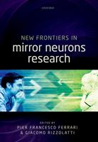   New Frontiers in Mirror Neurons Research