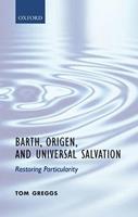   Barth, Origen, and Universal Salvation