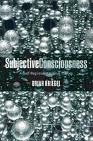   Subjective Consciousness