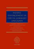 Patent Enforcement in the US, Germany and Japan