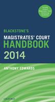  Blackstone's Magistrates'Court Handbook 2014