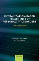  Mentalization-Based Treatment for Personality Disorders