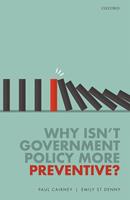   Why Isn't Government Policy More Preventive?