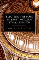   Electing the Pope in Early Modern Italy, 1450-1700