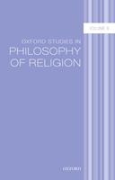   Oxford Studies in Philosophy of Religion Volume 8