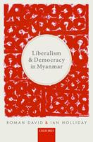 Liberalism and Democracy in Myanmar