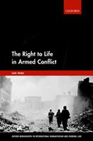   The Right to Life in Armed Conflict