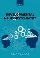   Developmental Neuropsychiatry
