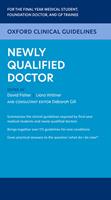   Oxford Clinical Guidelines: Newly Qualified Doctor