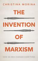   The Invention of Marxism