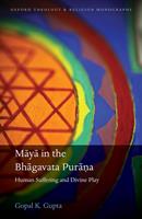   Maya in the Bhagavata Pura?a