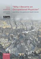   "Why I Became an Occupational Physician" and Other Occupational Health Stories