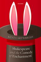   Shakespeare and the Comedy of Enchantment