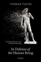   In Defence of the Human Being