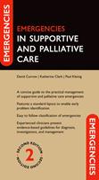   Emergencies in Supportive and Palliative Care