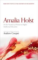   Amalia Holst: On the Vocation of Woman to Higher Intellectual Education