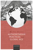   Authoritarian Practices in a Global Age