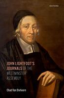   John Lightfoot's Journals of the Westminster Assembly